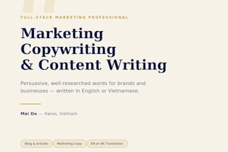 write engaging blog posts, articles, marketing content in english or vietnamese