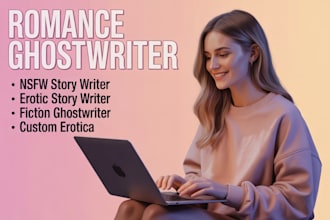 ghostwrite your romance, dark romance, or erotica story and fiction