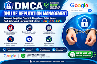 remove mugshots, delete negative links, erase bad articles, false news in google