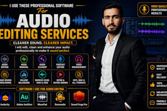 professionally edit, clean, and enhance your audio