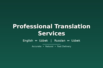 translate english to uzbek and russian to uzbek accurately