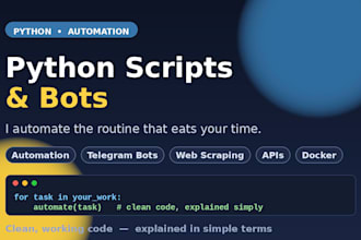 write a python script or bot to automate your task