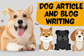 write SEO pet blog posts, dog and cat articles