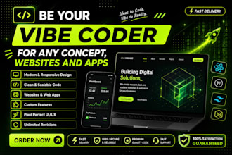 be your vibe coder for any concept, websites and apps