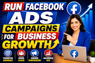 run facebook ads campaigns for business growth