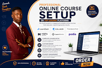 setup online courseson learndash,kajabi,thinkfic,mightynetwork,learnworlds,podia