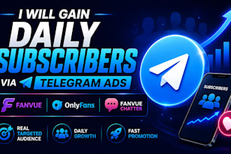 gain daily subscribesr via telegram ads fanvue promotion,onlyfans,fanvue chatter