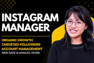 be your expert instagram manager for organic growth