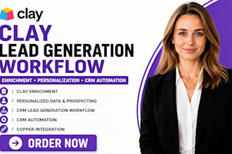 setup clay enrichment personalization crm lead generation workflow