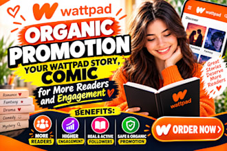 organically promote your wattpad story, comic for more readers and engagement