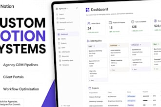 design custom notion templates, notion crm, and client portals