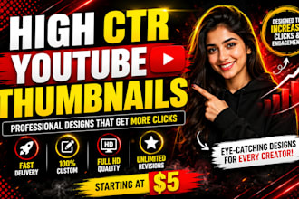 design professional youtube thumbnails for more views and higher CTR