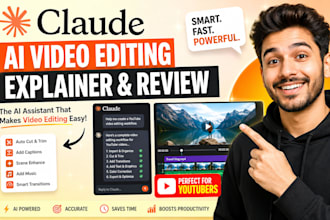 create a claude video editing explainer review video claude ai youtube channel