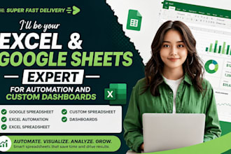 be your excel and google sheets expert for automation and custom dashboards