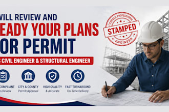 review and prepare civil and structural engineering plans for building permits