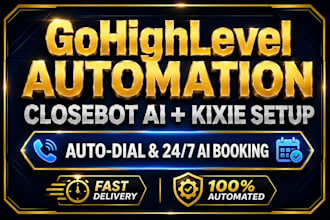 integrate gohighlevel with closebot ai and kixie dialer