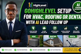 setup gohighlevel for hvac, roofing or dental with ai lead follow up
