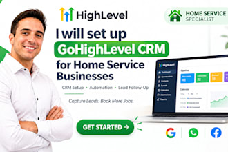 setup gohighlevel CRM for home service businesses