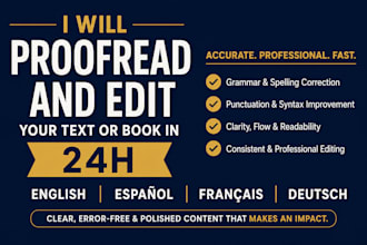 proofread and edit your english, spanish, french, german text or book in 24h