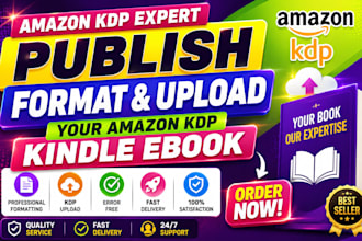 publish, format and upload your amazon KDP kindle ebook
