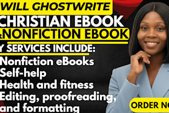 be your christian ebook ghostwriter, self help ebook writer, nonfiction ebook
