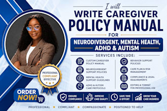 write caregiver policy manual for neurodivergent,  mental health adhd and autism