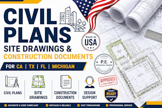 provide civil plans, site drawings, construction document for ca tx fl michigan