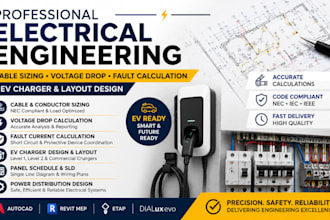 perform cable sizing, voltage drop, and fault calculation, ev charger and layout
