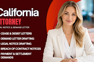 draft a california attorney demand letter and legal notice
