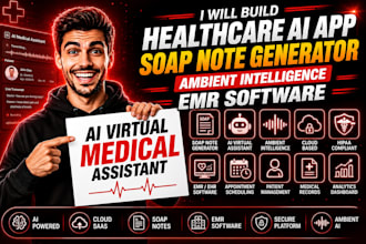 build healthcare ai app, soap note generator ambient intelligence emr software
