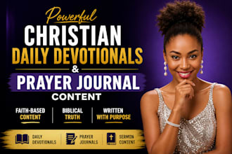 write powerful  daily devotionals and prayer journal content