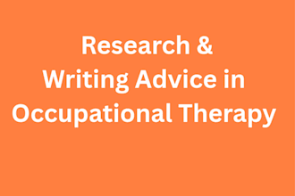 guide you how to research and write on occupational therapy