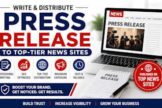 write press release and distribute it to top tier news sites