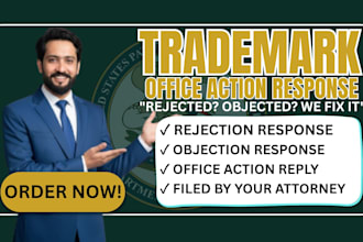 handle trademark rejection, objection, office action as your US attorney