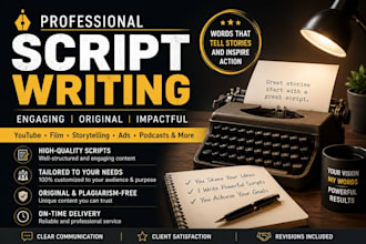 write professional scripts for youtube, films and ads