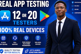 provide 12 testers closed testing 20 testers mobile app testing 12 testers