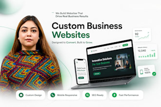 do design and develop a modern custom business website that converts