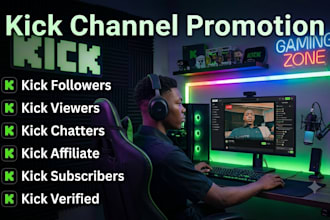 kick promotion kick followers kick viewers kick chatters kick affiliate