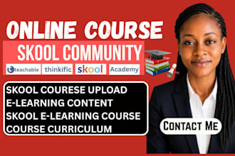 setup skool community, upload courses, design classroom
