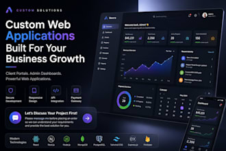 develop a custom client portal, admin dashboard, and web application