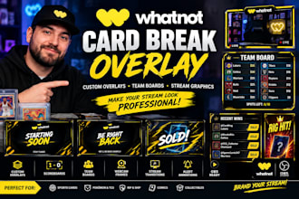 design a custom whatnot overlay for your card breaks