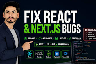 fix react next js and node js bugs or add new features