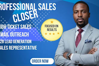 be sales closer commission based sales representative high ticket salesperson