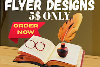 design a professional flyer, poster, brochure, poster