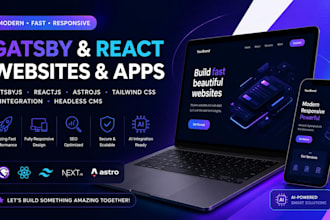 build a modern gatsbyjs reactjs web, apps, gatsby astrojs tailwind ai headless
