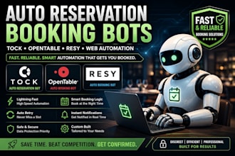 do tock auto reservetion bot opentable auto booking bot resy bot web automation