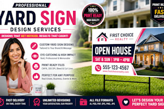 design a high converting lawn sign or real estate sign