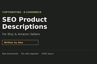 write SEO product listings and descriptions for your etsy or amazon shop