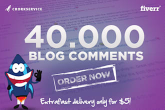 provide over 40,000 SEO blog comments backlinks, improve your link building