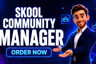 setup your skool community and be your skool community manager